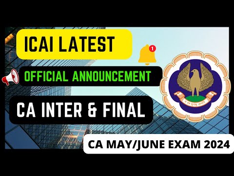 |ICAI Latest Official Announcement For CA Inter & Final Students| CA May 24 Examination|