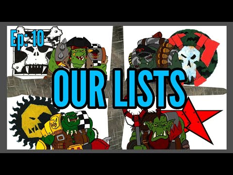 Da Warbosses of Da ApORKAlypse Ep:10 Ork Warboss Army Lists Revealed