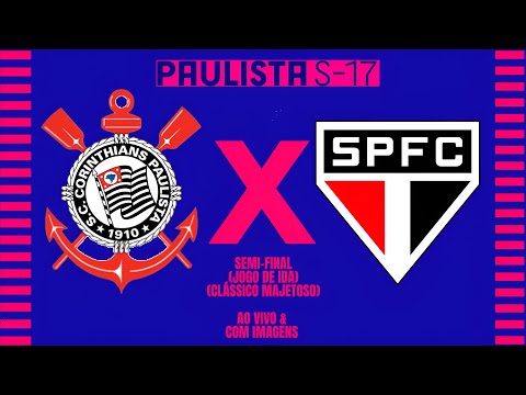 S.C Corinthians 🇧🇱X🇾🇪 São Paulo F.C: Paulistão Sub-17 🏟🏆; Semi-Final: Jogo De Ida