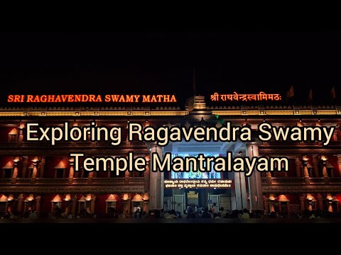 Exploring Ragavendra Swamy Temple Mantralayam