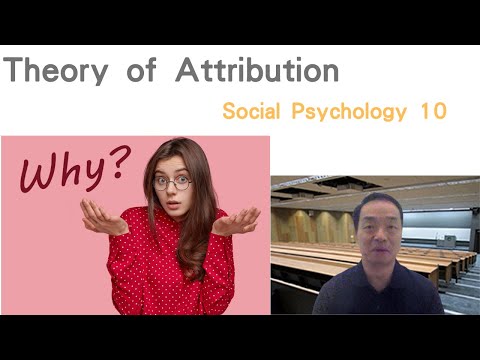 (Eng) Social Psychology 10: Theory of Attribution