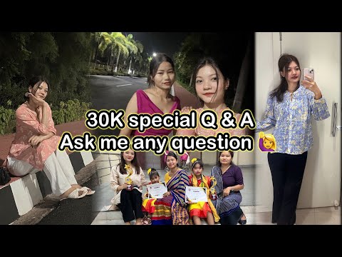 Tak le Nrau angno kma sung mchu sungdi // 30k Special Q & A //#30k#subscribers