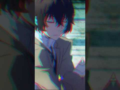 Dazai Osamu edit✨ [Bungou stray dogs]-I was busy thinking about x baby I got issue but I love myself