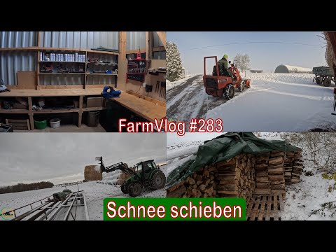 Farmvlog #283: Schnee schieben, Platz schaffen in der Halle