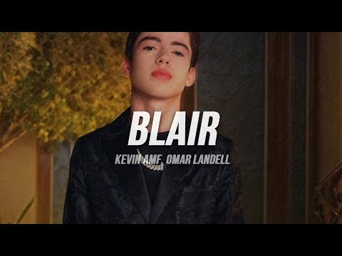 Kevin AMF, Omar Landell - Blair | Letra