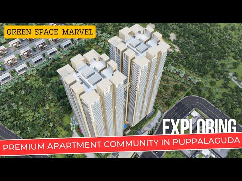 Green Space Marvel : Exploring Premium Apartment Community in Puppalaguda || Hyderabad Real Estate