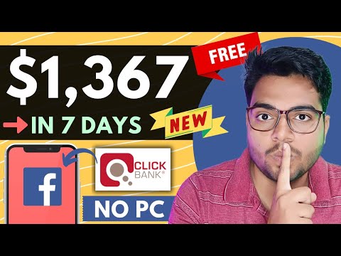 $1,367 In 7 Days? FaceBook FREE Method | Affiliate Marketing 2024 | ClickBank | Affiliate Master