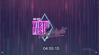 [LIVE] VIRTUFEST ART NIGHT