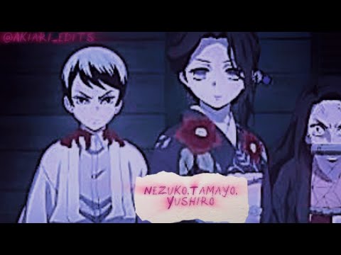 Nezuko,Tamayo and Yuishiro edit