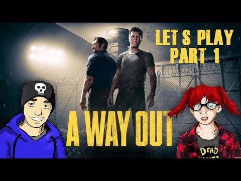 A Way Out: Part 1 - AWOF Ren and KC | Let's Play