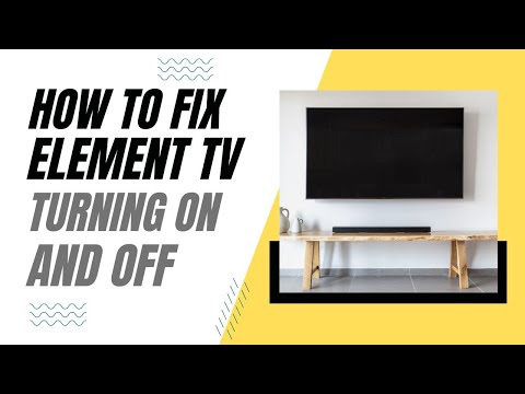 How To Fix Element TV Turning On and Off