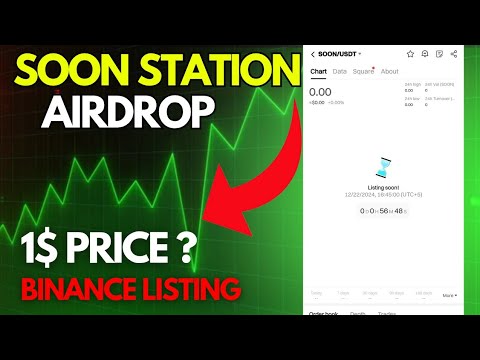 SOON Airdrop Listing Countdown || Soon station price 1$ | Soon station binance listing