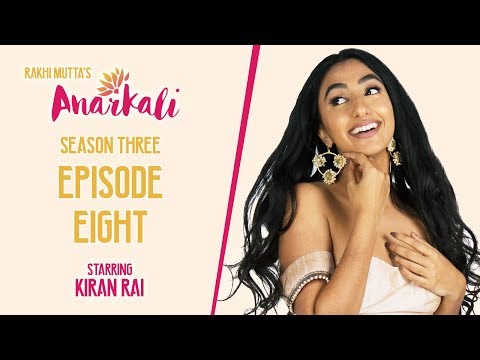 ANARKALI WEB SERIES | SEASON 3 EPISODE 8 | GOOD-BYE, BOUNDARIES