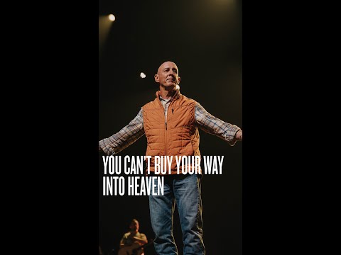 You Can't Buy Your Way Into Heaven