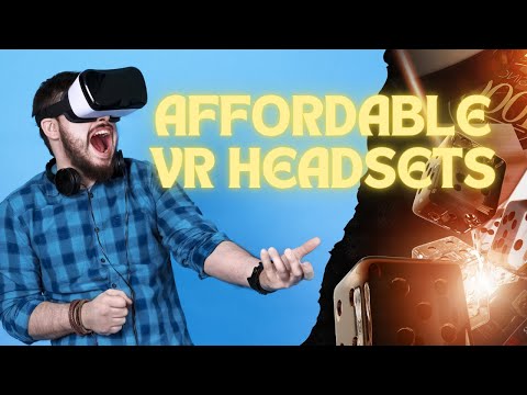 12 Best Affordable VR Headsets