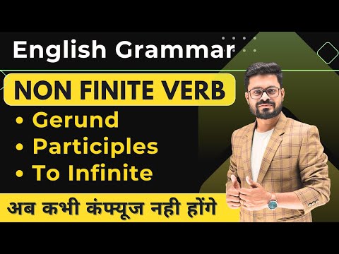 Gerunds, Infinitives, and Participles: Non-Finite Verbs | English Speaking Practice