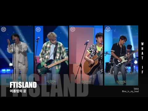 FTISLAND 여름밤의 꿈 Solo Cams