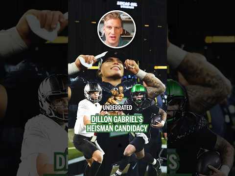 Dillon Gabriel’s Heisman Candidacy | Oregon Football