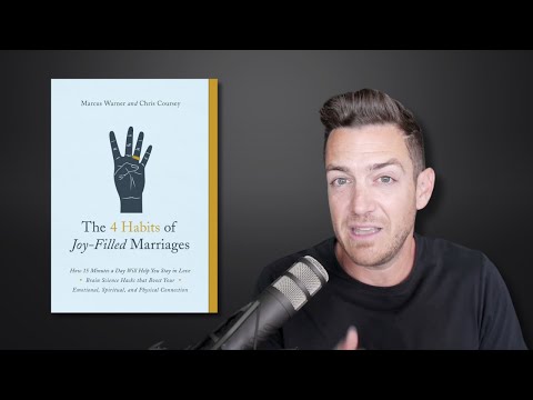 Improve your marriage with brain science - The 4 Habits of Joy-Filled Marriages by Marcus Warner