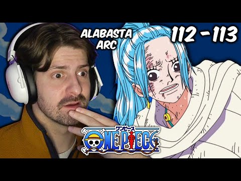 The Civil War Begins.  ONE PIECE REACTION - Episodes 112-113 Alabasta Arc