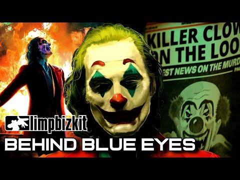 Limp Bizkit - Behind Blue Eyes • Joker Edition