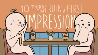 10 Things That Destroy A First Impression Immediately