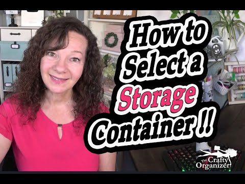 How to select a storage container for organization