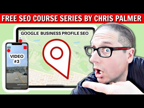 Google Business Profile Maps SEO Optimization  Free SEO Course (Part 3)