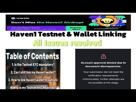 Satoshi: HAVEN1 TESTNET ALERT! || KYC Rejection Fixes & Wallet Linking Secrets Revealed!