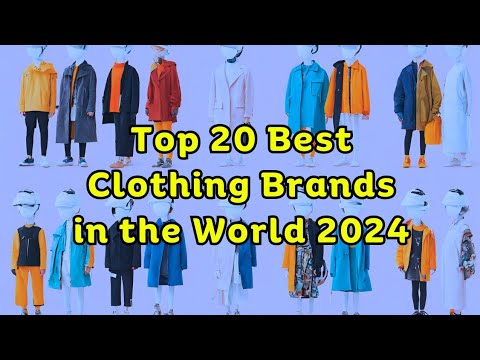 2024's Top 20 Clothing Brands: Fashion Must-haves!