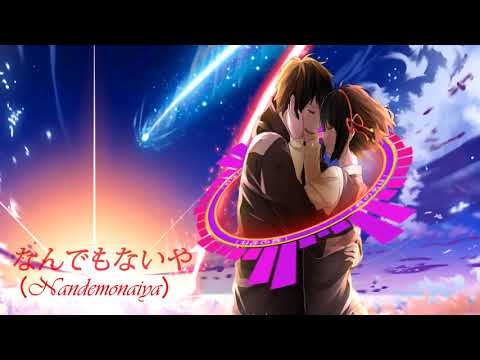 (君の名は - Kimi no Na wa) Nandemonaiya - Kamishiraishi Mone (Maxone Remix) ♪