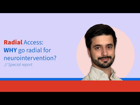 Radial access: why go radial for neurointervention?