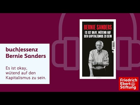 Es ist okay, wütend auf den Kapitalismus zu sein |  Bernie Sanders | Buchessenz