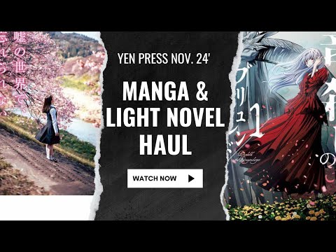 Manga and Light Novel Yen Press Haul [NOVEMBER 2024] - Brunhild the Dragonslayer, Mono & More