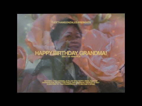 happy birthday, grandma! | a 16mm short film.