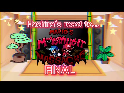 Hashiras react to Mario’s Monday Night Massacre (Final)