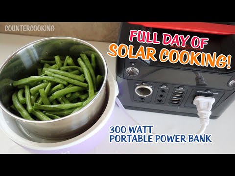 Full Day Of Solar Cooking! 300w Portable Power Station - Dash Mini Rice Cooker, Hot Logic Mini