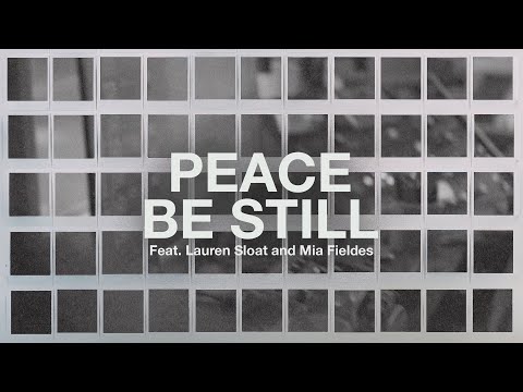 Peace Be Still (Feat. Lauren Sloat & Mia Fieldes) // The Belonging Co