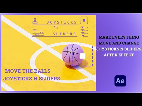 How to animat 6 balls with Joysticks and Sliders - Tutorial -after effect