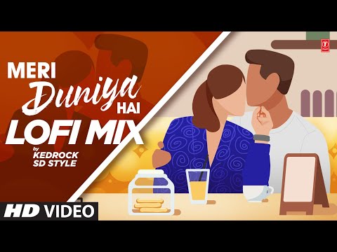 Meri Duniya Hai Lofi Mix - Dj Kedrock | Sd Style | Vaastav:The Reality | T-Series Bollywood Classics