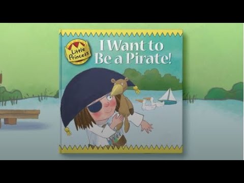 I Want To Be A Pirate: @LittlePrincess Read Along eBook