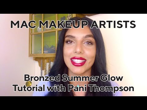 Bronzed Summer Glow Tutorial with Pani Thompson | MAC Makeup Artists