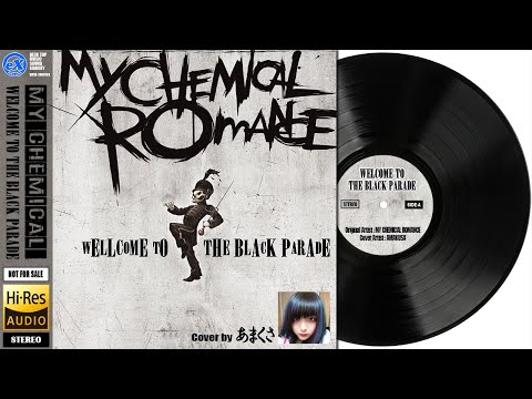 【DTM】 My Chemical Romance 「Welcome To The Black Parade」 Covered by あまくさ