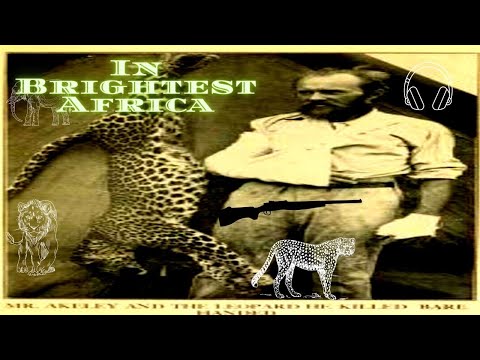 In Brightest Africa full audiobook