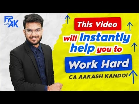 Watch This Only if You Want to Work Hard & Pass Exams | CA Final & CA Inter | CA Aakash Kandoi