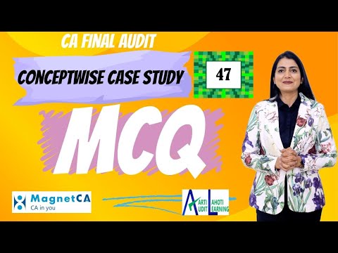 CA Final Audit - MCQ Discussion - SA 570 - Integrated Case Study 47  - CA Aarti N. Lahoti