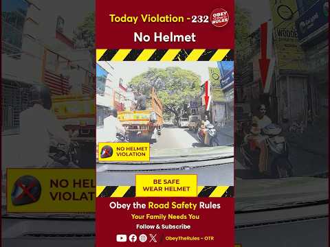 TODAY VIOLATION -232 Protect Your Ride with Helmet #otr #chennaitrafficpolice #obeytherules