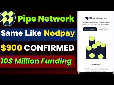 Pipe Network Airdrop | Pipe Network Bot | Pipe Network | grass Airdrop season 2 | Nodpay understand