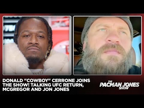 Donald "Cowboy" Cerrone talks returning to UFC in 2025, Connor McGregor, Jon Jones and more!