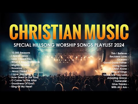 Top Christian Worship Music 2024 - Special Hillsong Worship Songs Playlist 2024 - Lyrics #254